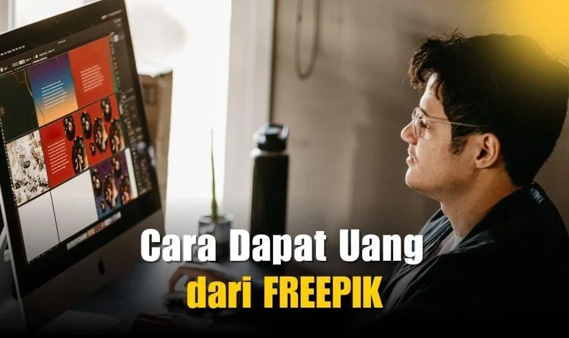 Cara Mendapatkan Uang dari Freepik